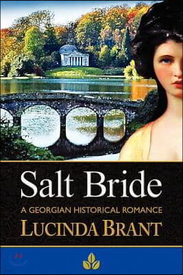 Salt Bride: A Georgian Historical Romance