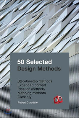 50 Selected Design Methods: To transform your design