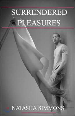 Surrendered Pleasures