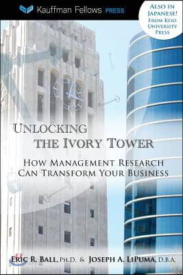 Unlocking the Ivory Tower: How Management Research Can Transform Your ...