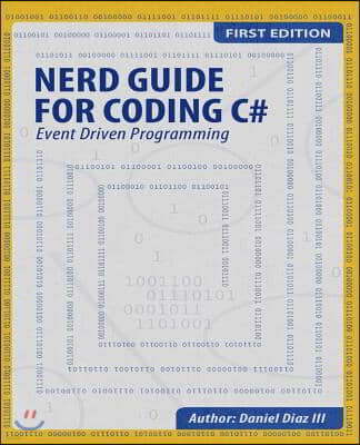 Nerd Guide for Coding C#: Event Driven Programming