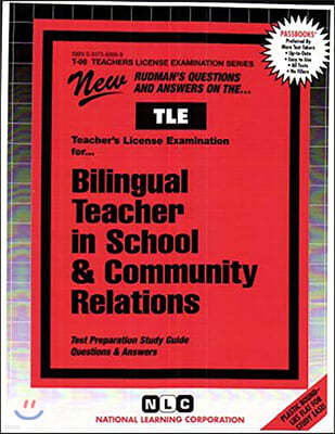 Bilingual Teacher in School & Community Relations: Passbooks Study Guide