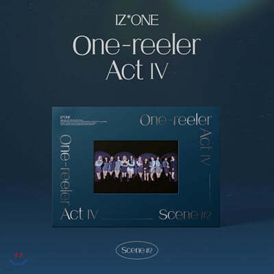 아이즈원 (IZ*ONE) - 미니앨범 4집 : One-reeler / Act IV [Scene #2 ‘Becoming One’]