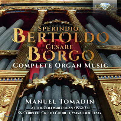 Manuel Tomadin 絵 / :  ǰ  (Sperindio Bertoldo / Cesare Borgo: Complete Organ Music) 
