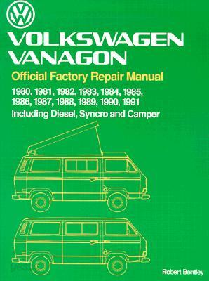 Volkswagen Vanagon Official Factory Repair Manual 1980-1991 Including Diesel Syncro and Camper