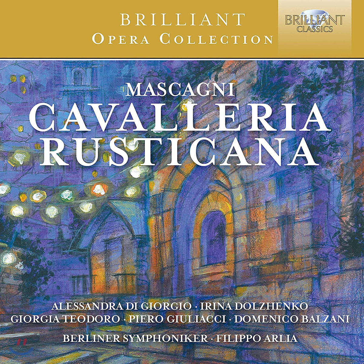 Piero Giuliacci 마스카니: 오페라 '카발레리아 루스티카나' (Pietro Mascagni: Cavalleria Rusticana) 