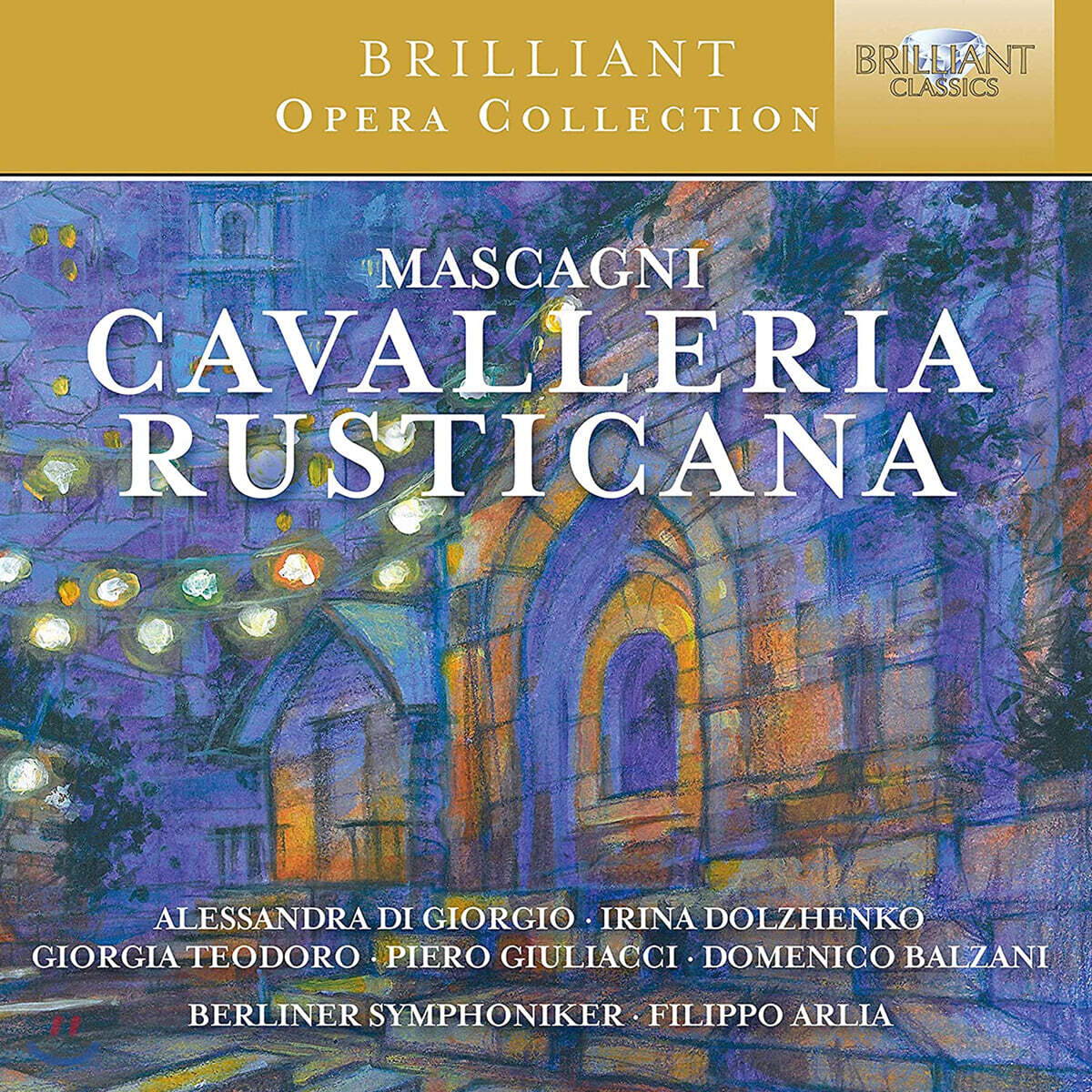 Piero Giuliacci 마스카니: 오페라 '카발레리아 루스티카나' (Pietro Mascagni: Cavalleria Rusticana)