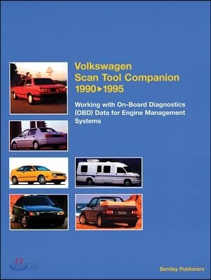 Volkswagen Scan Tool Companion 1990-1995: Working with On-Board Diagnostics (Obd) Data for Engine Management Systems