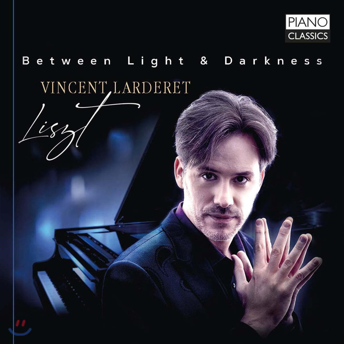 Vincent Larderet ‘빛과 어둠 사이에서’ - 리스트의 음악들 (Liszt: Between Light & Darkness: Piano Works)