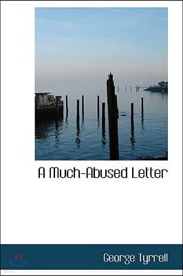 A Much-Abused Letter