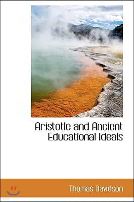 Aristotle and Ancient Educational Ideals