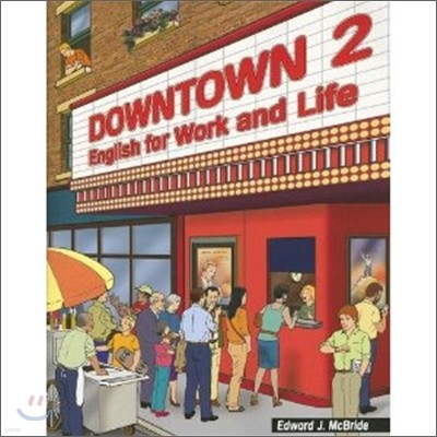 Downtown 2: English for Work and Life