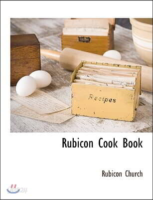 Rubicon Cook Book