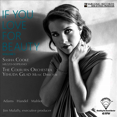 Sasha Cooke — 말러: 가곡집 (If You Love For Beauty, Vol.1) - Sasha Cooke 앨범 커버