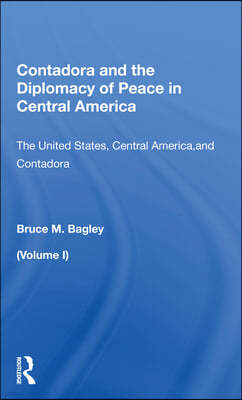 Contadora And The Diplomacy Of Peace In Central America