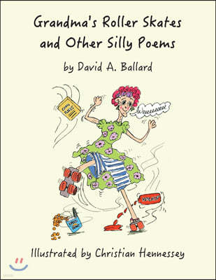 Grandma's Roller Skates and Other Silly Poems