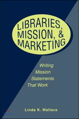 Libraries, Mission, and Marketing