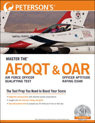 Peterson's Master The(tm) Air Force Officer Qualifying Test (Afoqt) & Officer Aptitude Rating Exam (Oar)