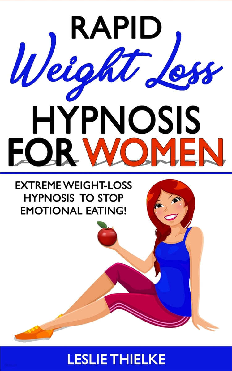 Rapid Weight Loss Hypnosis for Women: Extreme Weight-Loss Hypnosis to Stop Emotional Eating! How to Fat Burning and Calorie Blast, Lose Weight with Me