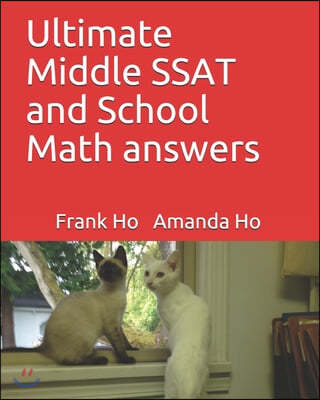 Ultimate Middle SSAT and School Math answers