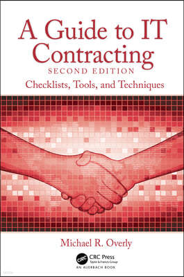 A Guide to IT Contracting: Checklists, Tools, and Techniques