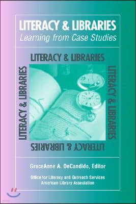 Literacy & Libraries: Learning from Case Studies