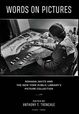 Words on Pictures: Romana Javitz and the New York Public Library's Picture Collection