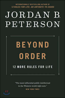 Beyond Order: 12 More Rules for Life