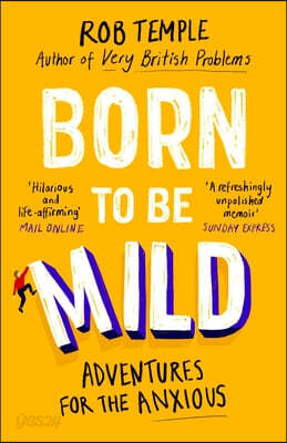 Born to Be Mild: Adventures for the Anxious