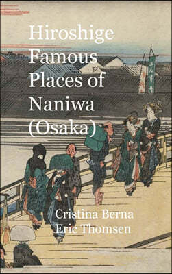 Hiroshige Famous Places of Naniwa (Osaka): Premium