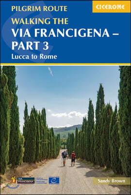 Walking the Via Francigena Pilgrim Route - Part 3: Lucca to Rome