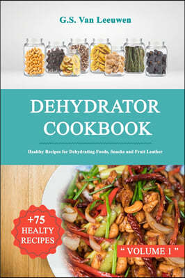 Dehydrator Cookbook