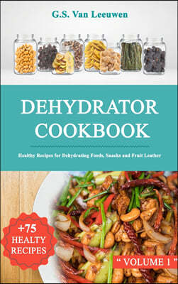 Dehydrator Cookbook