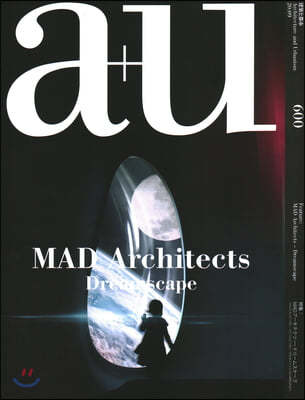 A+u 600 Mad Architects Dreamscape 20:09