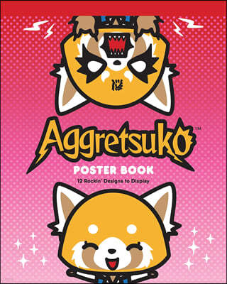 Aggretsuko Poster Book: 12 Rockin' Designs to Display