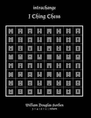 intrachange: I Ching Chess