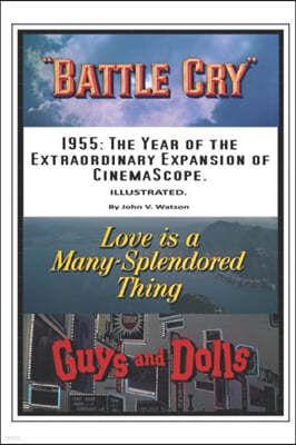 1955: The Year of the Extraordinary Expansion of CinemaScope.