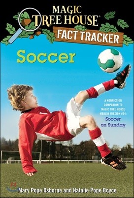 (Magic Tree House Fact Tracker #29) Soccer