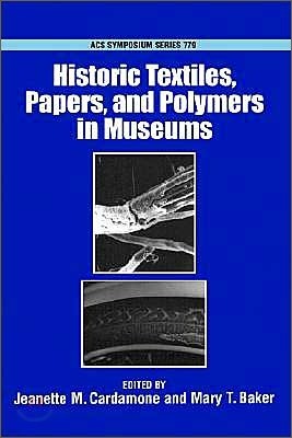 Historic Textiles, Papers, and Polymers in Museums