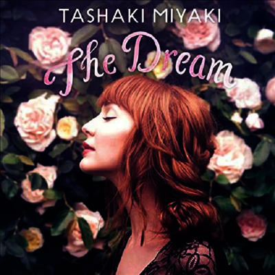 Tashaki Miyaki — The Dream (Gatefold) 앨범 커버