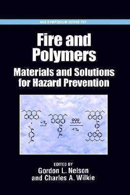 Fire and Polymers: Materials and Solutions for Hazard Prevention