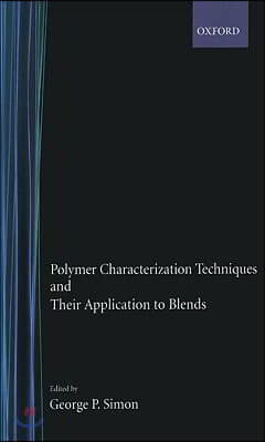 Polymer Characterization Techniques and Their Application to Blends