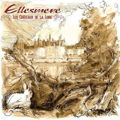 Ellesmere — Les Chateaux De La Loire 앨범 커버