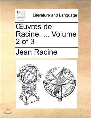 Uvres de Racine. ... Volume 2 of 3