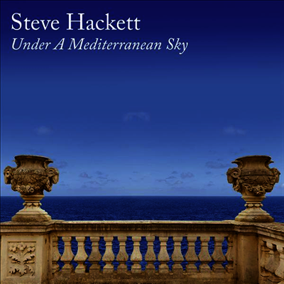 Steve Hackett — Under A Mediterranean Sky 앨범 커버