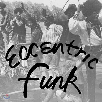 Various Artists — Numero Group 레이블 2020년 훵크 컴필레이션 앨범 (Eccentric Funk) 앨범 커버