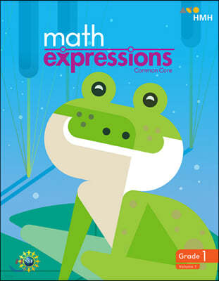 Math Expressions: Consumable Student Activity Book Collection Softcover Grade 1, Vol. 1