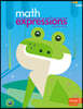 Math Expressions: Consumable Student Activity Book Collection Softcover Grade 1, Vol. 1