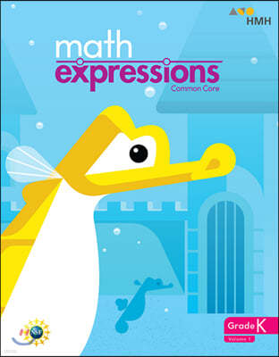 Math Expressions: Consumable Student Activity Book Collection Softcover Grade K, Vol. 1
