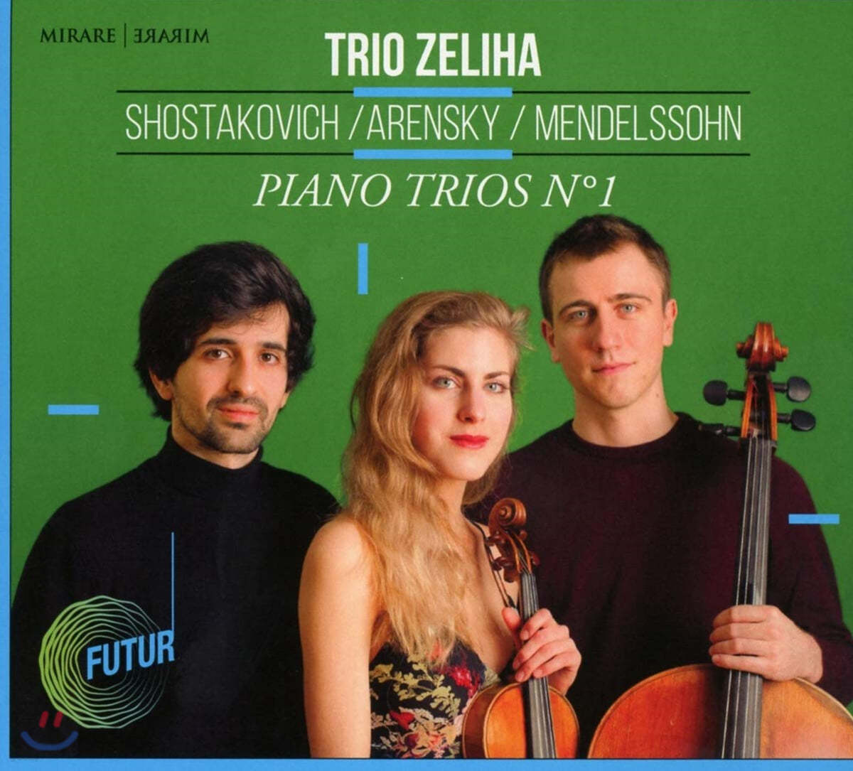 Trio Zeliha 쇼스타코비치 / 아렌스키 / 멘델스존: 피아노 트리오 1번 (Shostakovich / Arensky / Mendelssohn: Piano Trios No.1) 